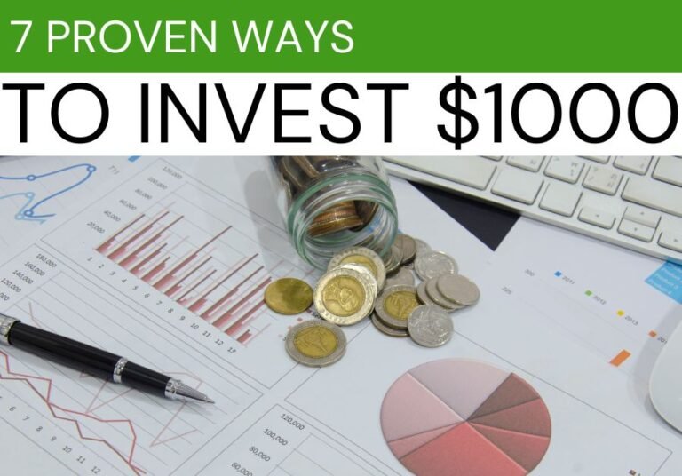 How to Invest 1000 Dollars For Beginners (7 PROVEN WAYS)